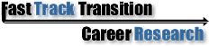 Fast Track Transition Career Research
